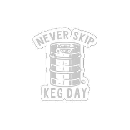 Never Skip Keg Day Sticker for Beer Lovers