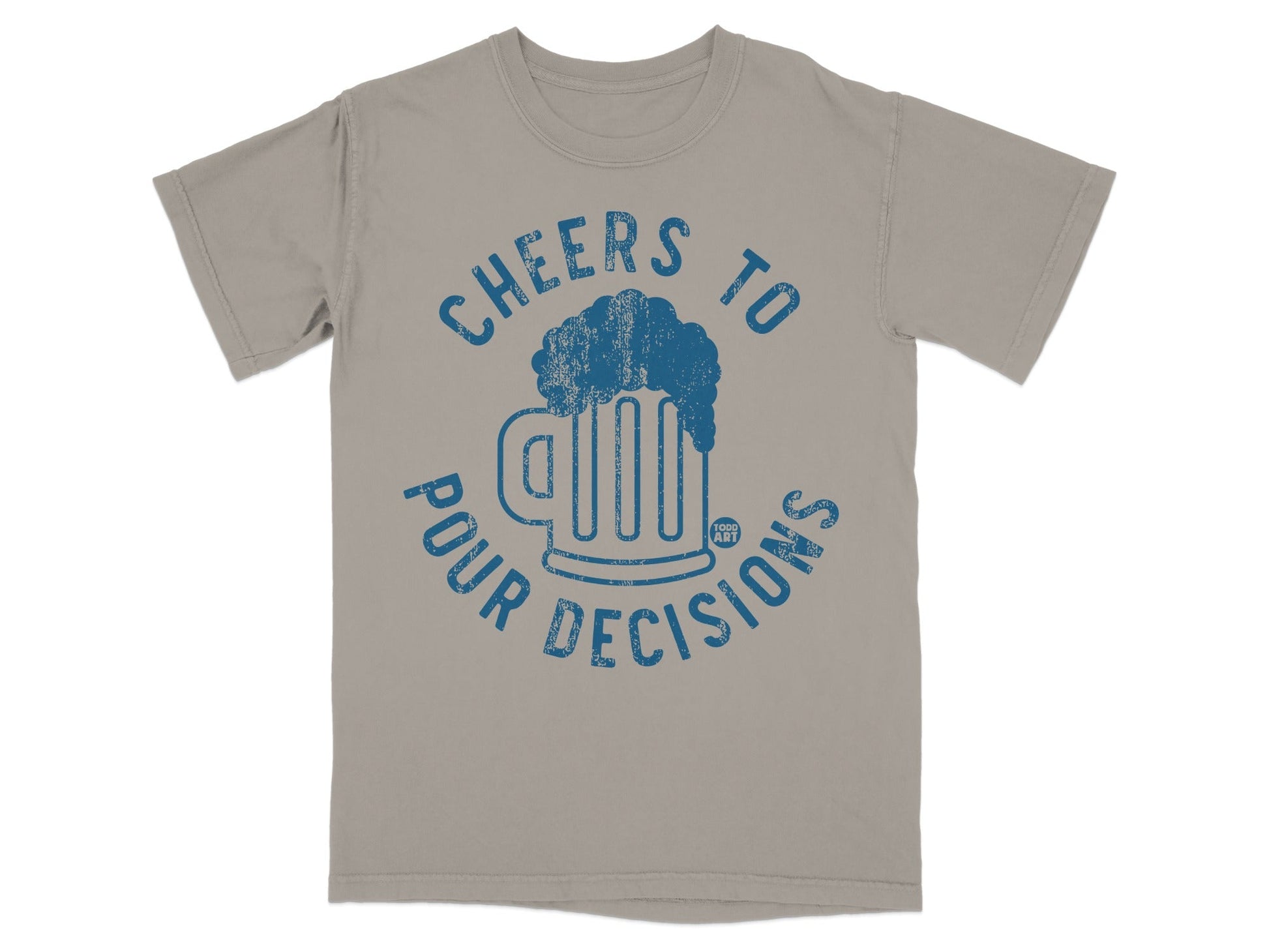 Cheers To Pour Decisions Graphic Tee Shirt