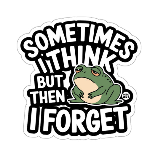 Sometimes I Think But Then I Forget Frog 