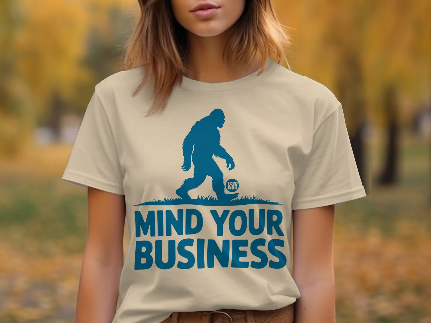 Mind Your Business Sasquatch Graphic Tee Shirt