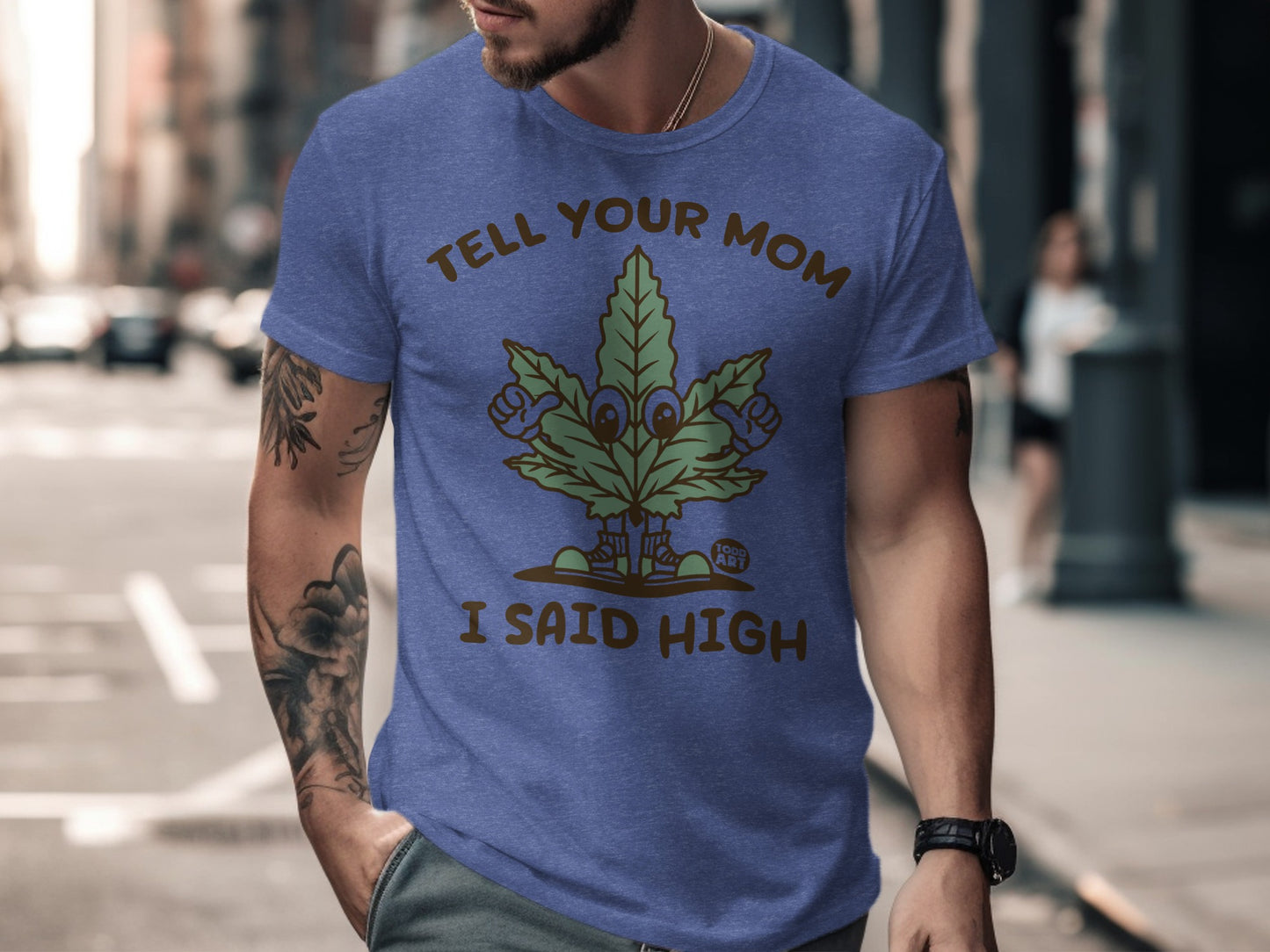 Tell Your Mom I Said High Funny Graphic Tee product