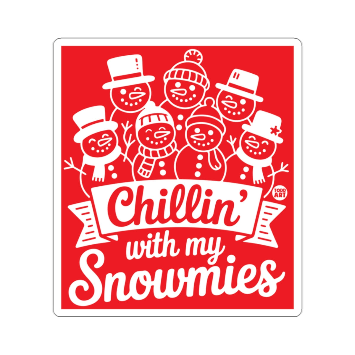 Chillin' with my Snowmies Fun Snowman Friends 