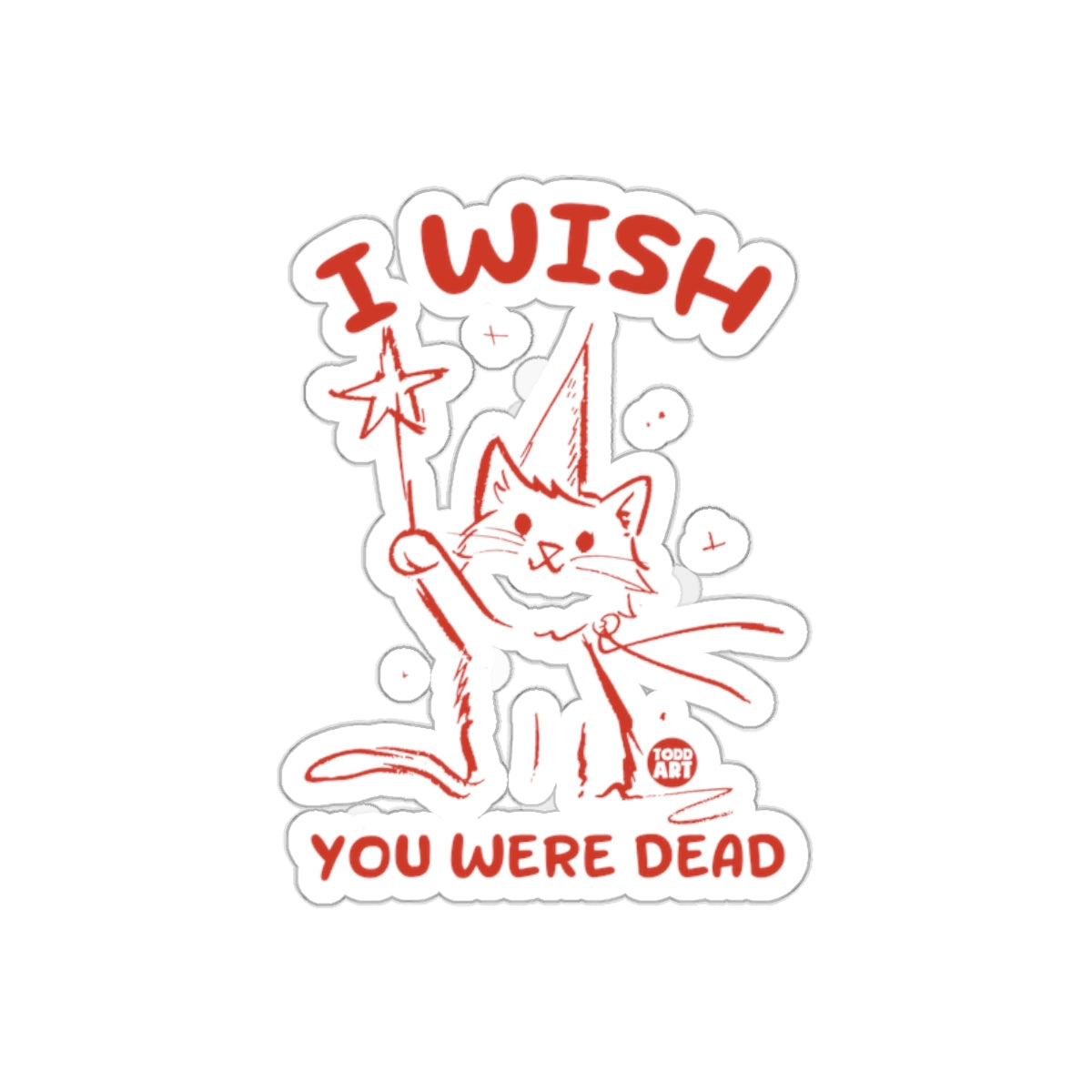 I Wish You Were Dead Cat with Wand Sticker