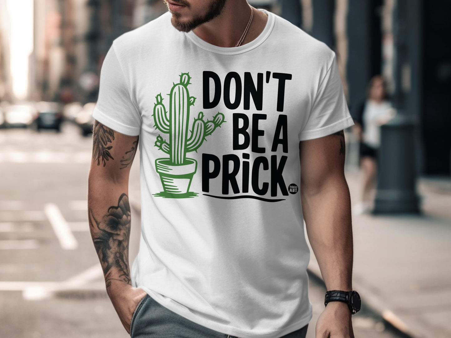 Don't Be A Prick Cactus Graphic Funny T-shirt