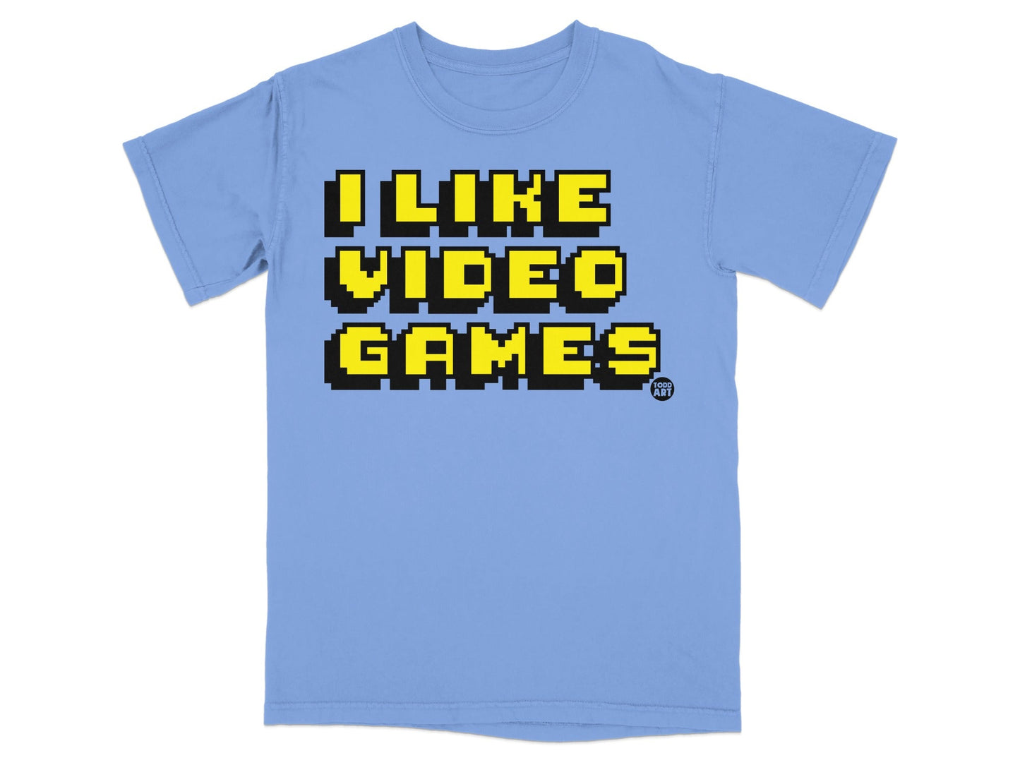 I Like Video Games Graphic T-Shirt for Gamers