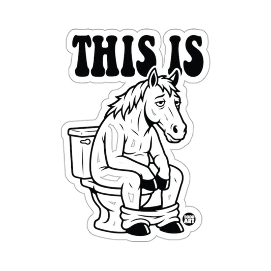 THIS IS Horse Toilet Humorous Bathroom Humor 