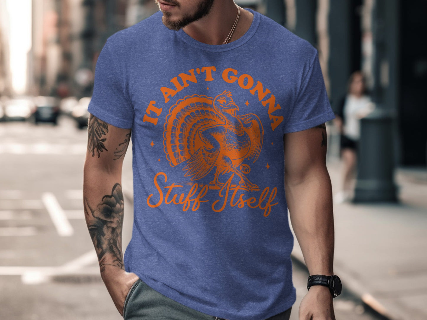 It Ain't Gonna Stuff Itself Funny Turkey T-shirt product
