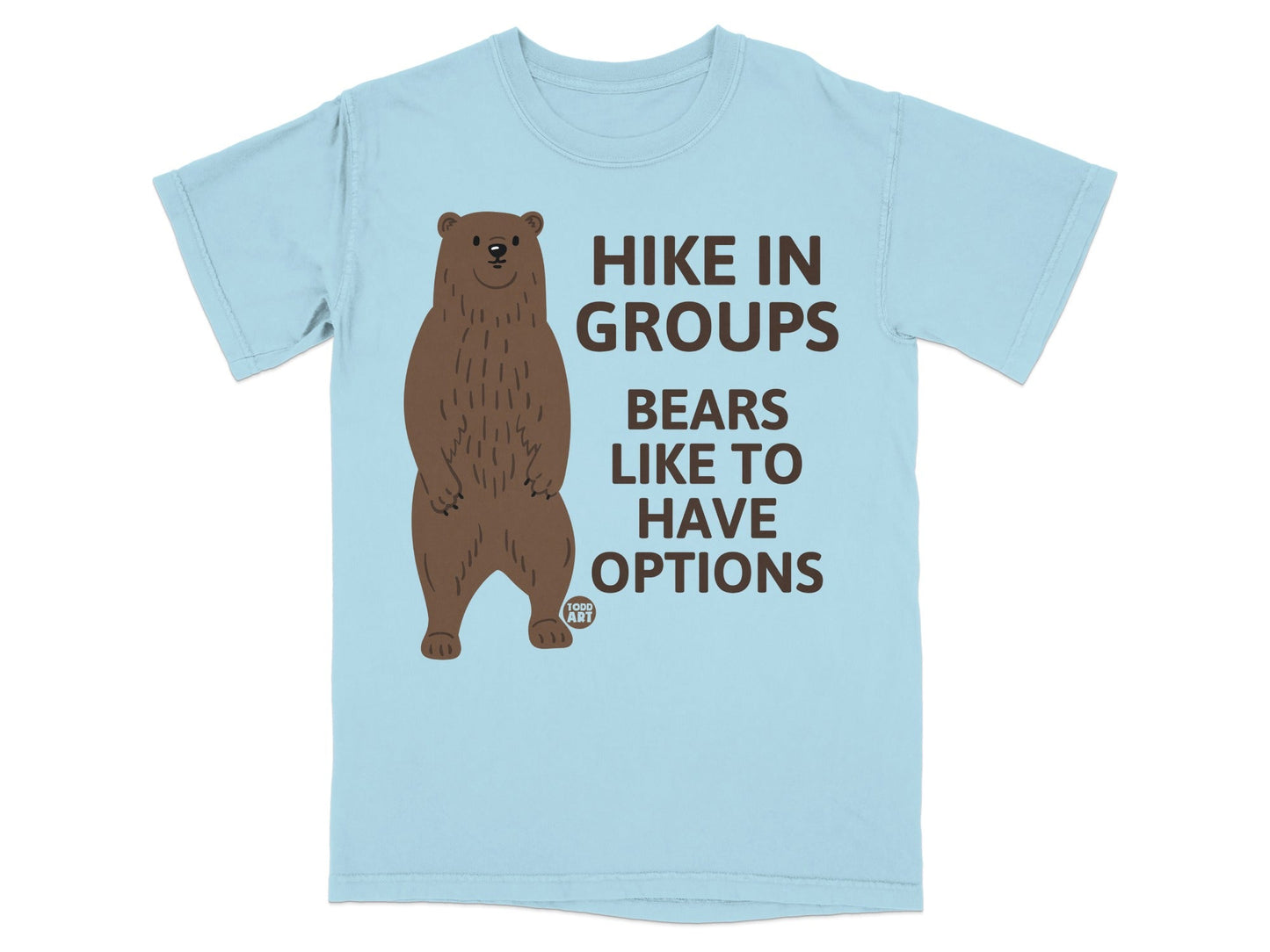 Hike in Groups Bears Like to Have Options T-shirt