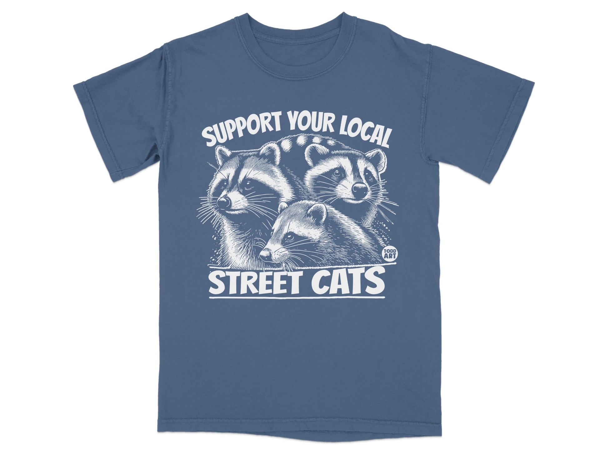 T-shirt graphic with three raccoons and text "SUPPORT YOUR LOCAL STREET CATS".