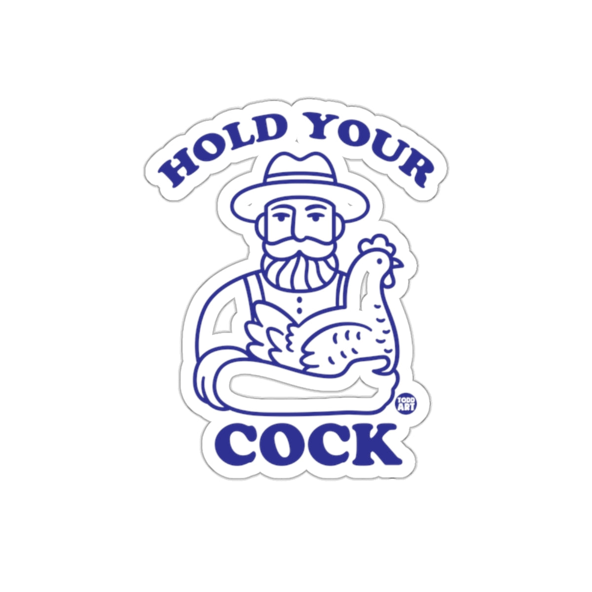 Hold Your Cock Sticker Blue and White Design