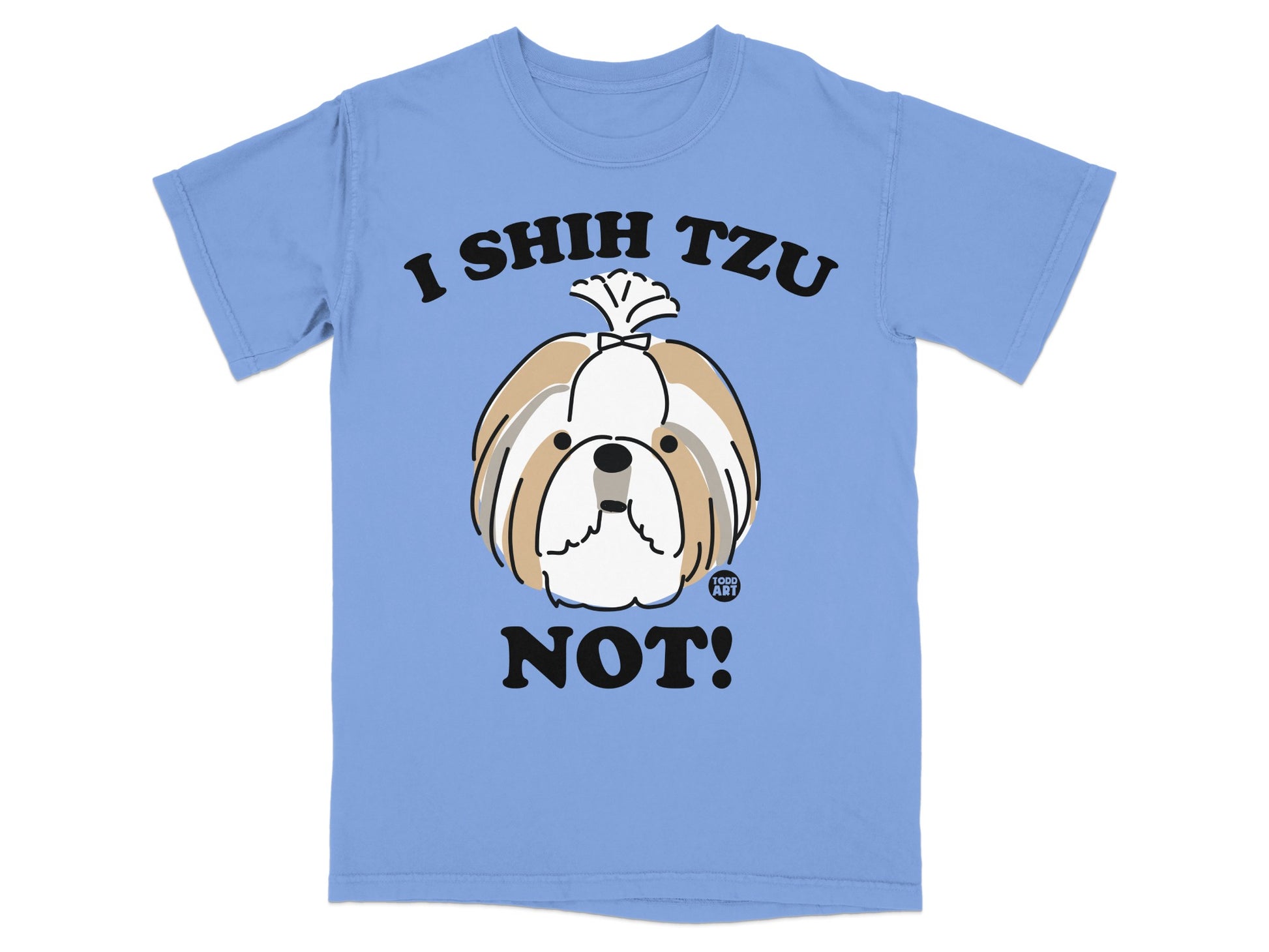 I Shih Tzu Not Funny Dog Lover Graphic T-Shirt