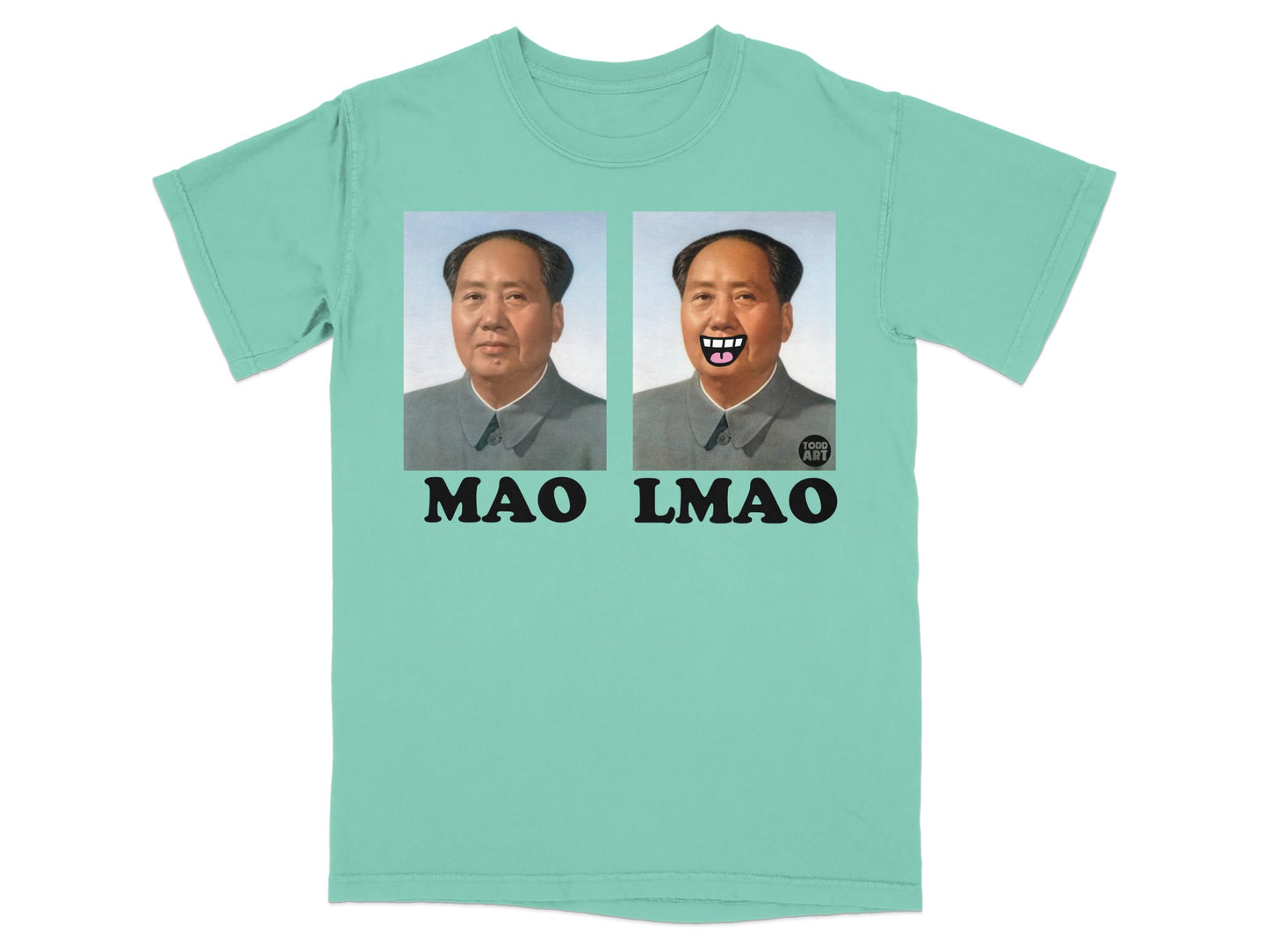 Mao LMAO Todd Art Funny Political Humorous Design product type