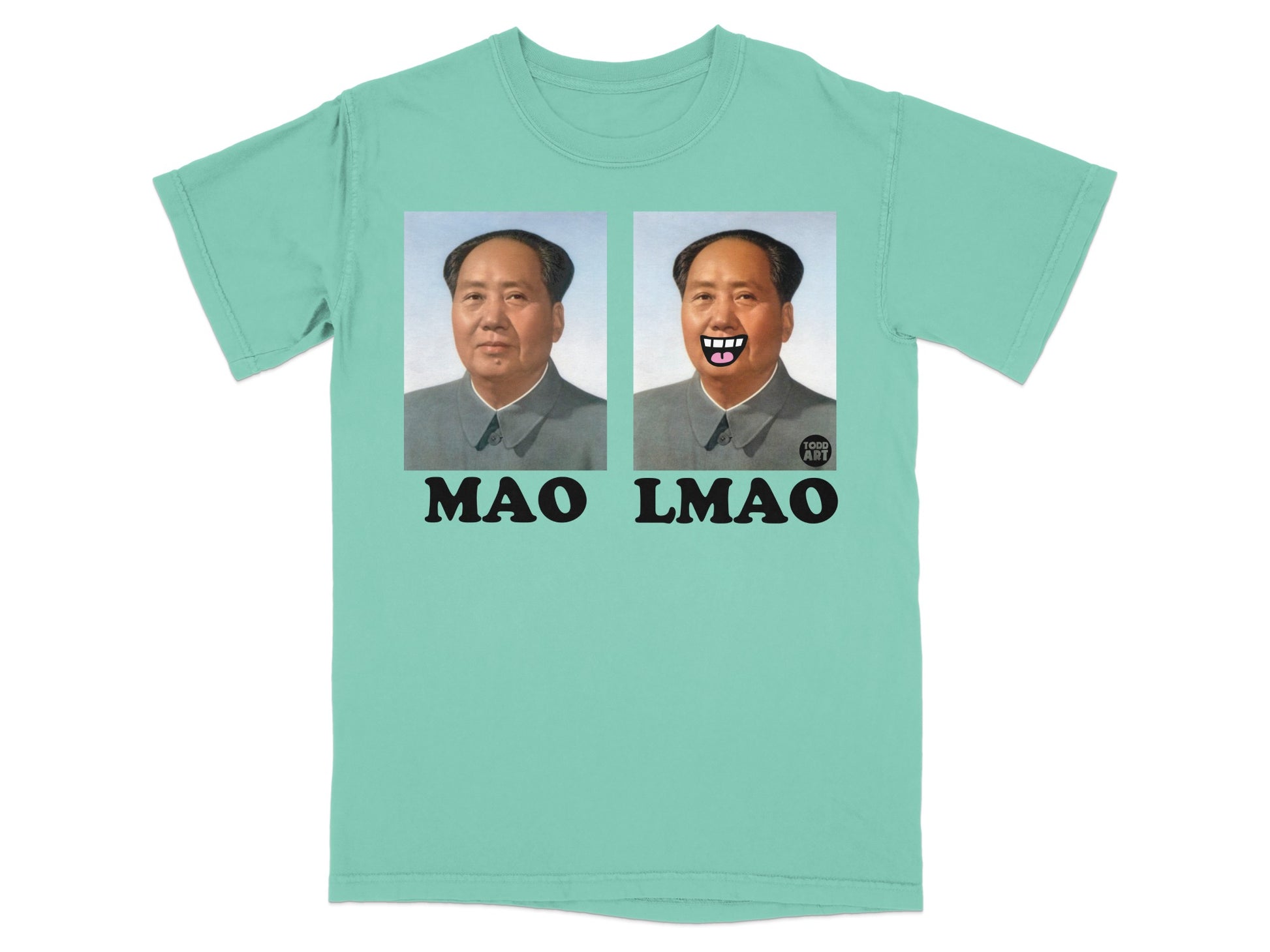 Mao LMAO Todd Art Funny Political Humorous Design product type
