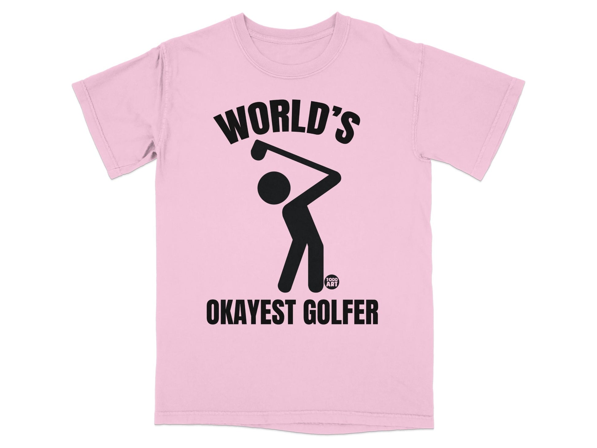 Pink t-shirt with black graphic of a golfer and text "WORLD'S OKAYEST GOLFER".