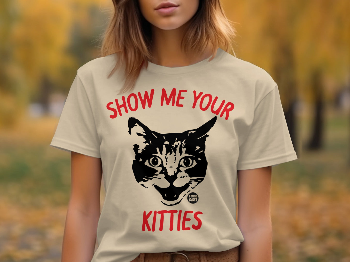 Show Me Your Kitties Funny Cat Lover Shirt