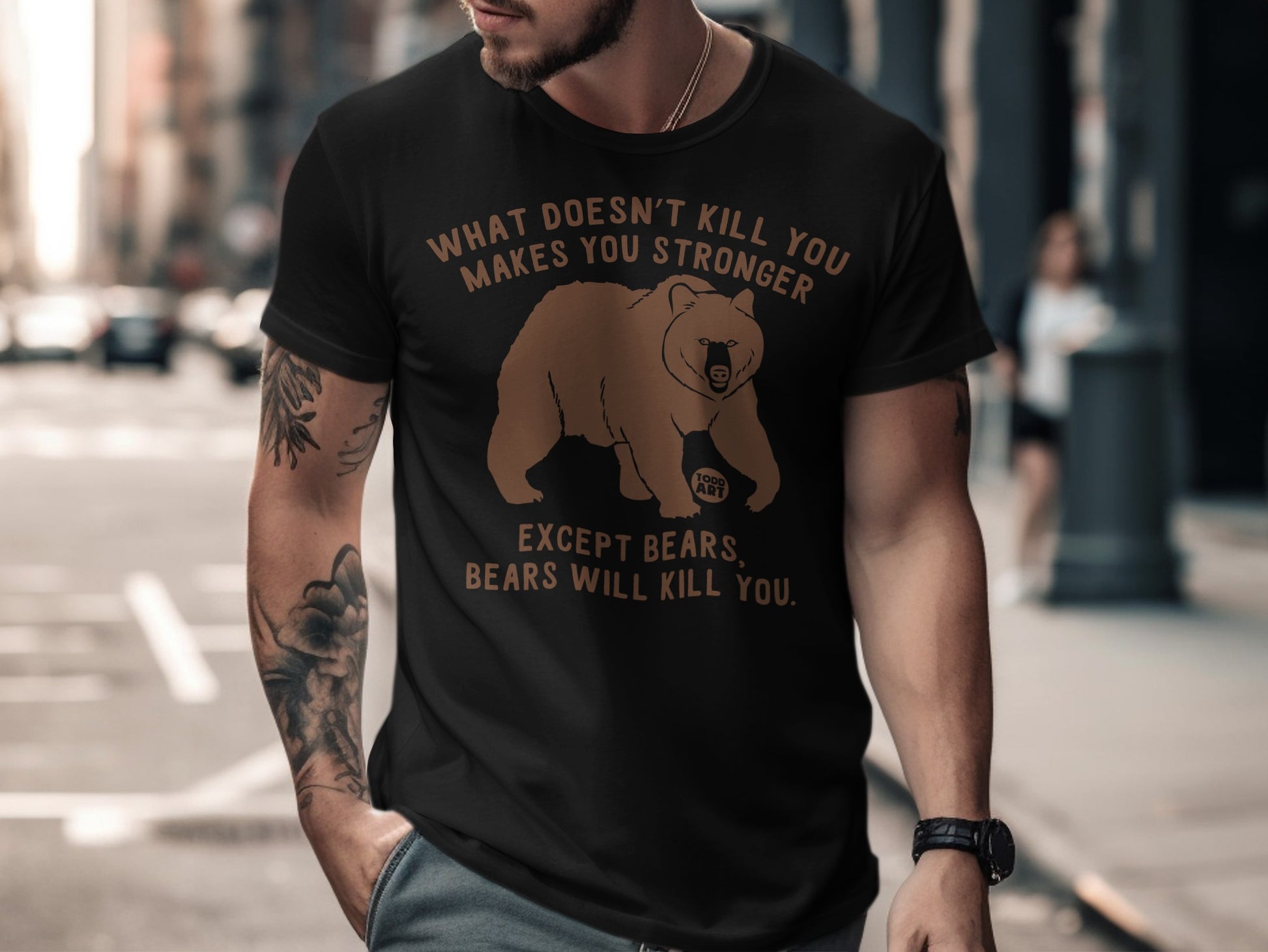 What Doesn't Kill You Makes You Stronger Bear T-Shirt