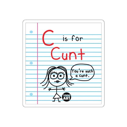C is for Cunt You're Such a Cunt product