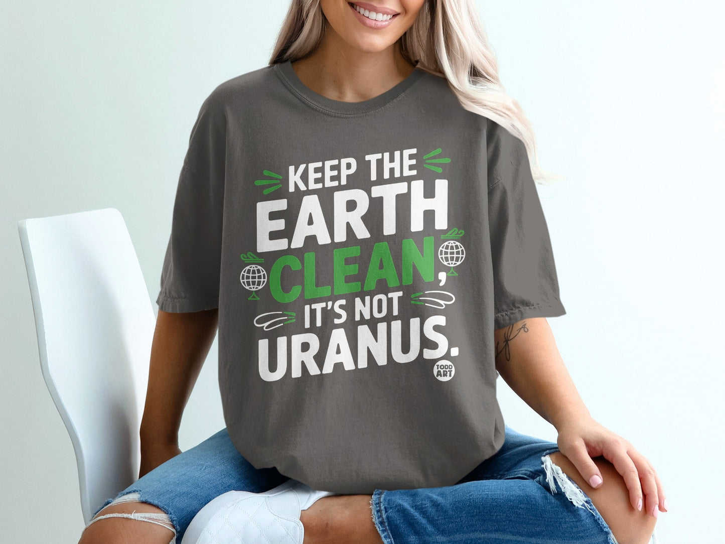 Keep The Earth Clean It's Not Uranus T-shirt