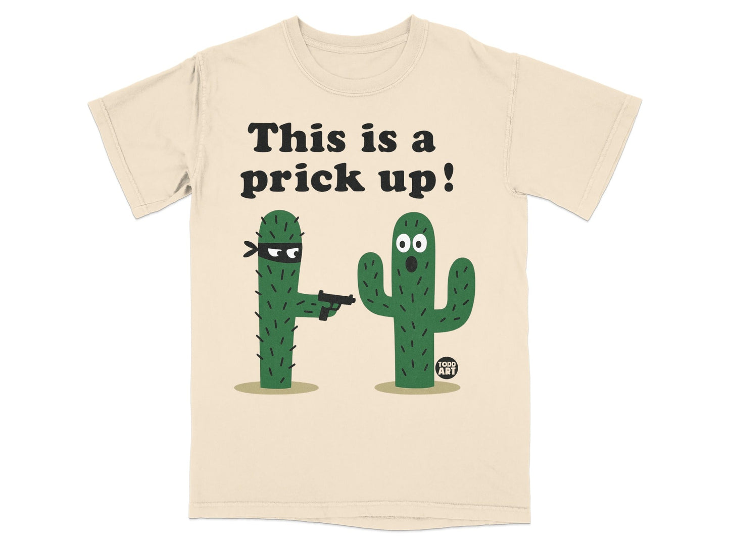 This Is A Prick Up Funny Cactus Graphic T-Shirt