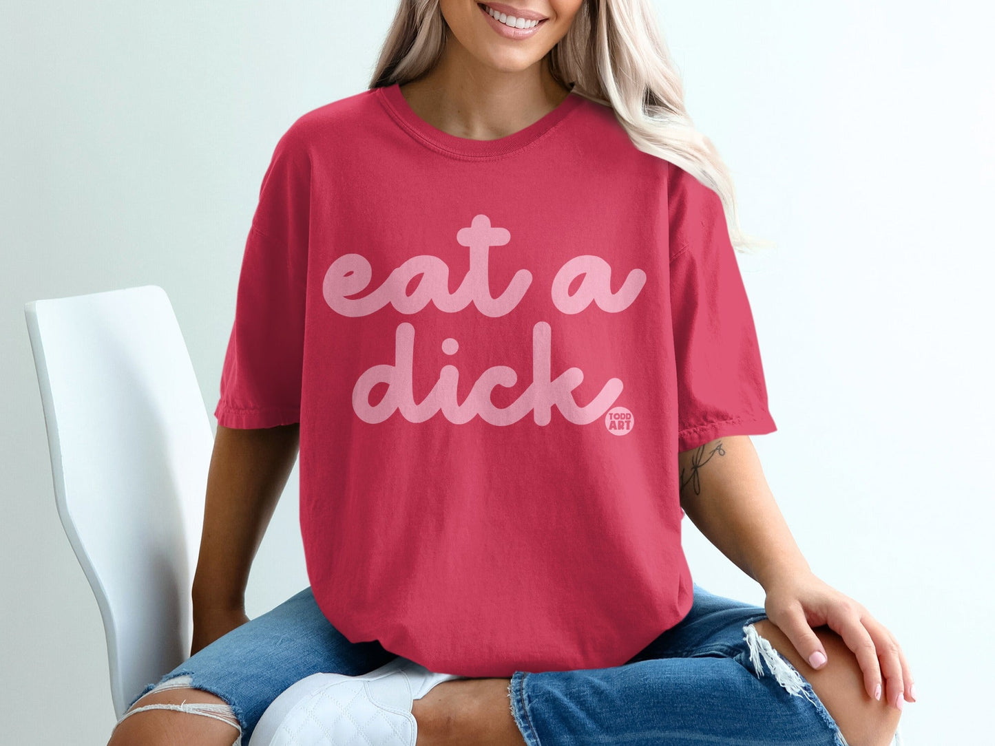 Eat a Dick Text Todd Art Graphic Tee Shirt