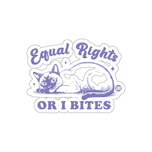 Equal Rights Or I Bites Cat Sticker for Activists