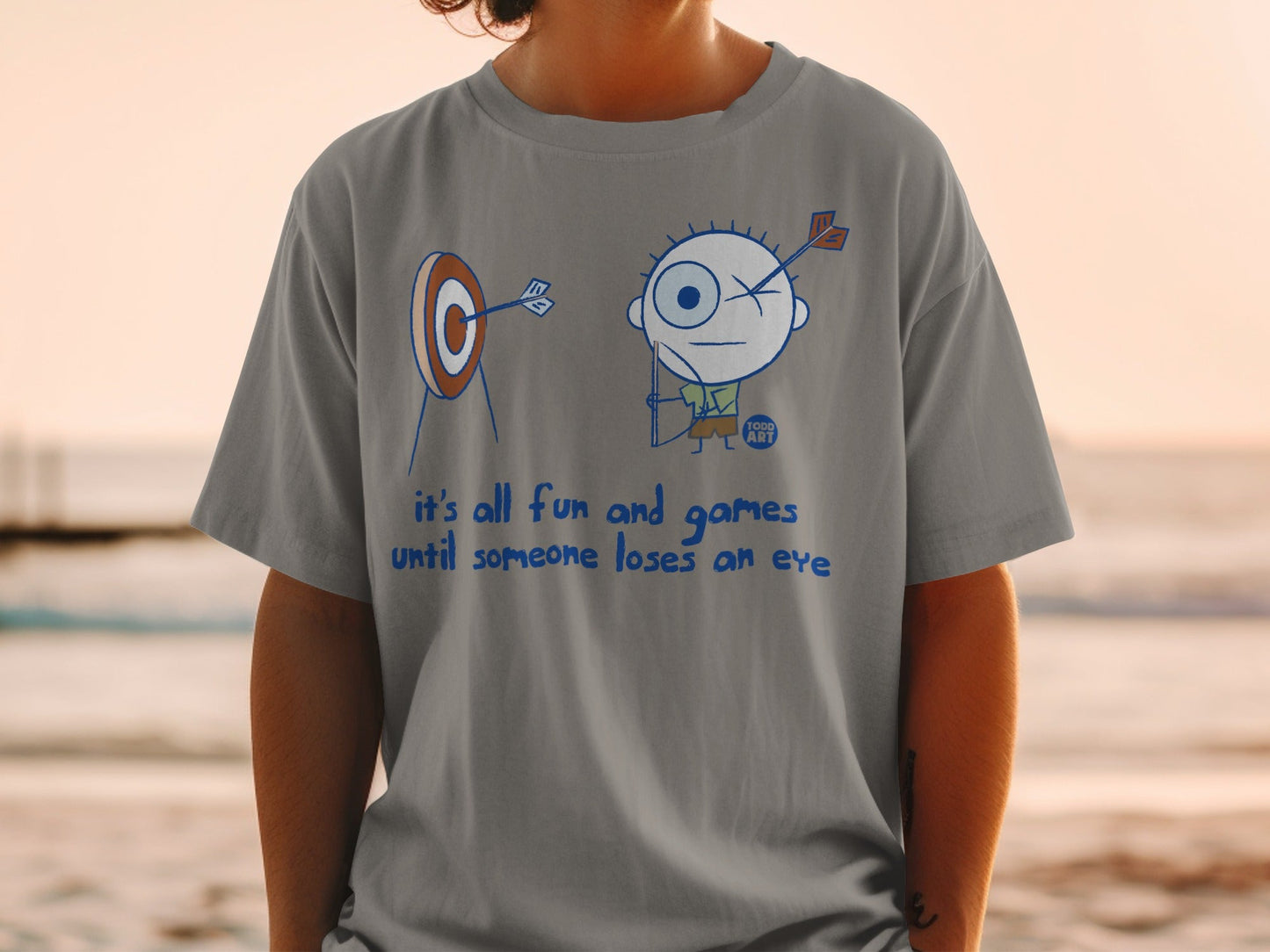 It's All Fun and Games Until Someone Loses an Eye Shirt