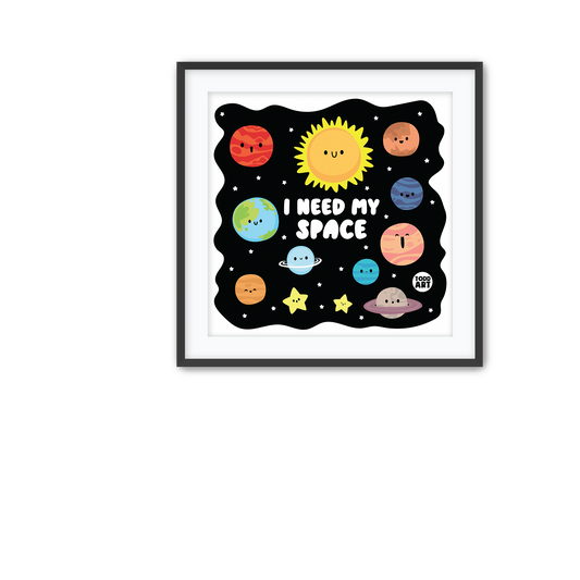 I Need Space Fine Art Print
