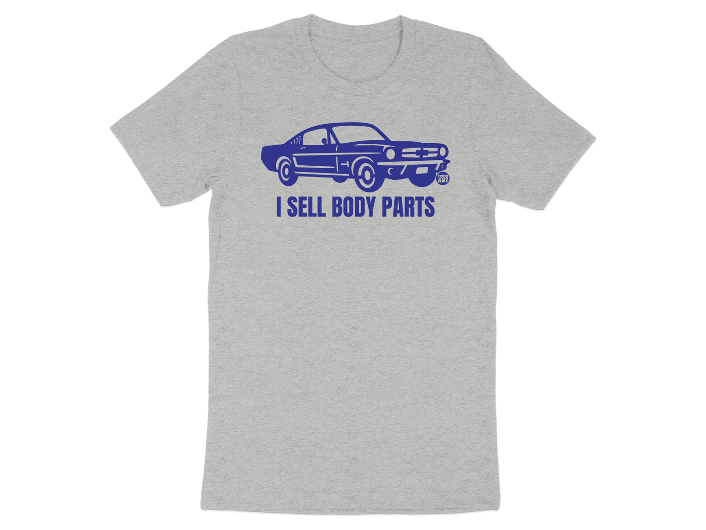 I Sell Body Parts Funny Automotive Enthusiast T-shirt