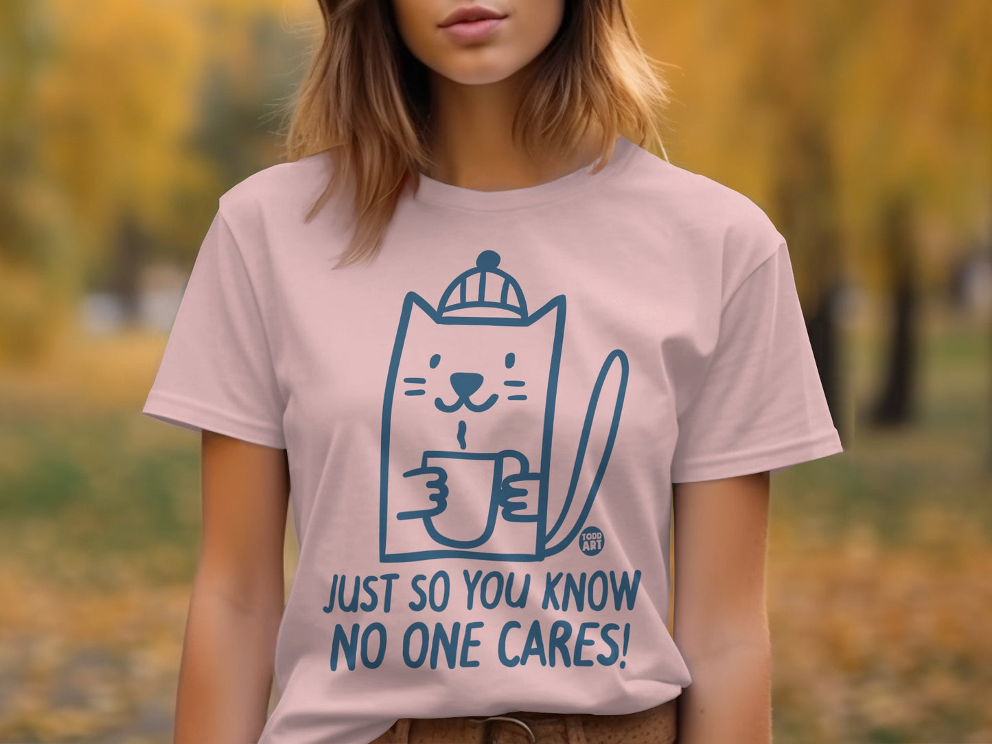 Just So You Know No One Cares Cat Funny Tee Shirt