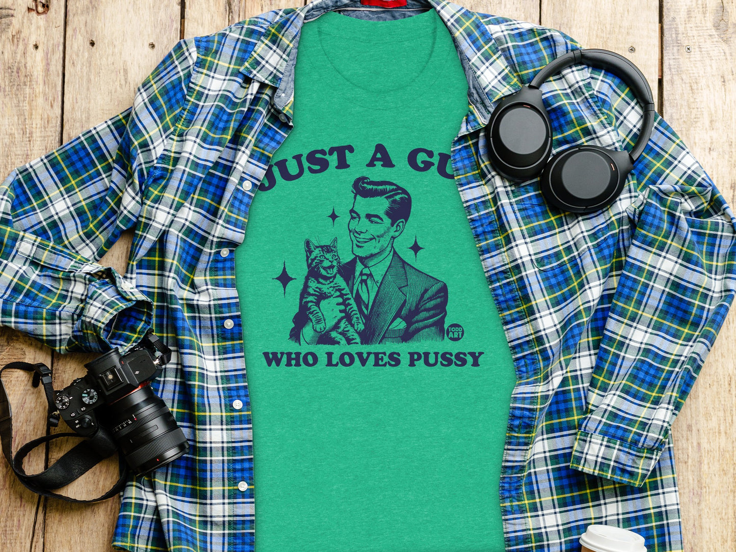 Just A Guy Who Loves Pussy Fun Humorous Shirt
