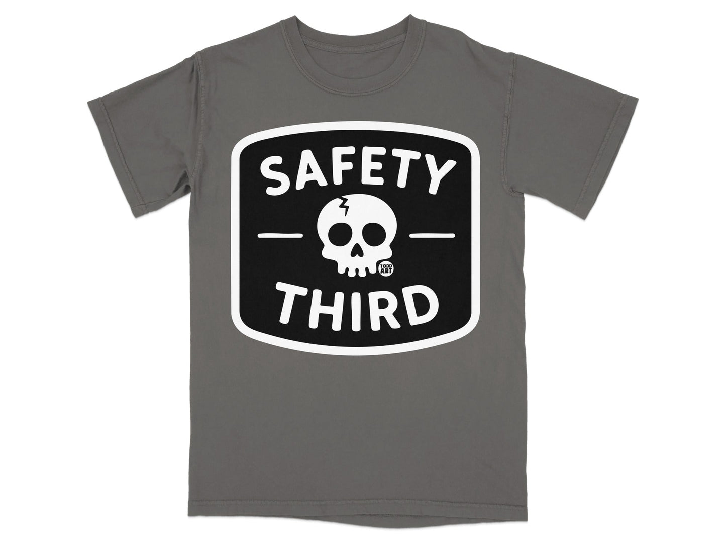 Gray t-shirt with a black and white "Safety Third" skull logo.