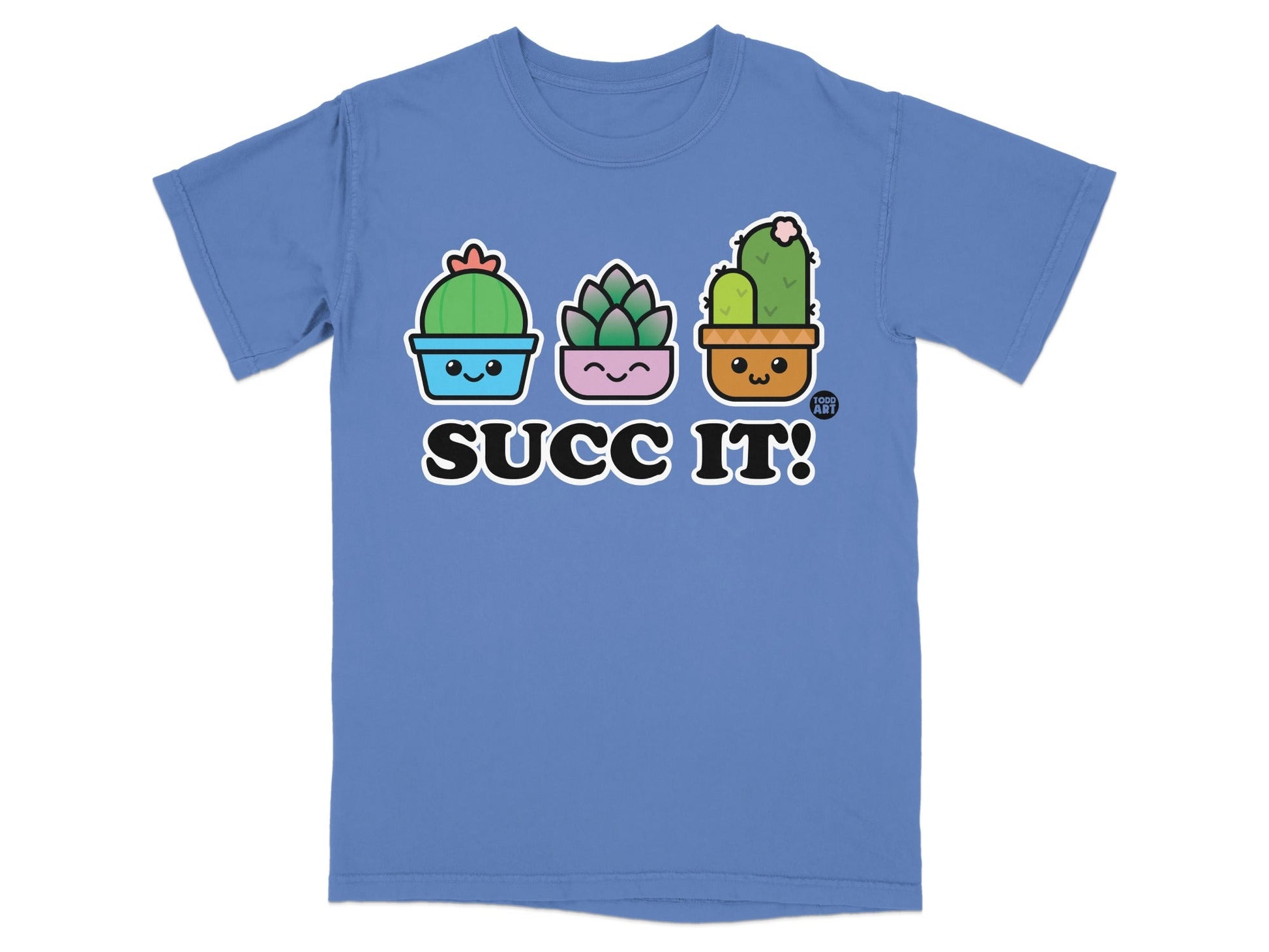 Cute Succulents with Fun Text Graphic T-Shirt
