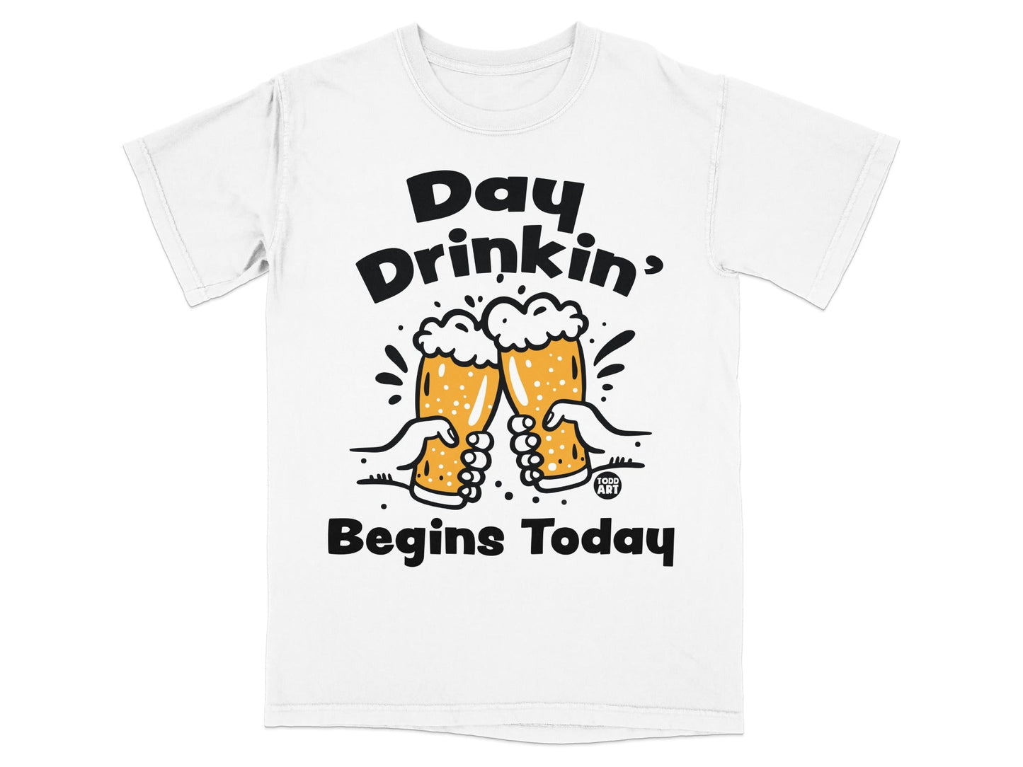 Day Drinkin' Begins Today Printed T-Shirt