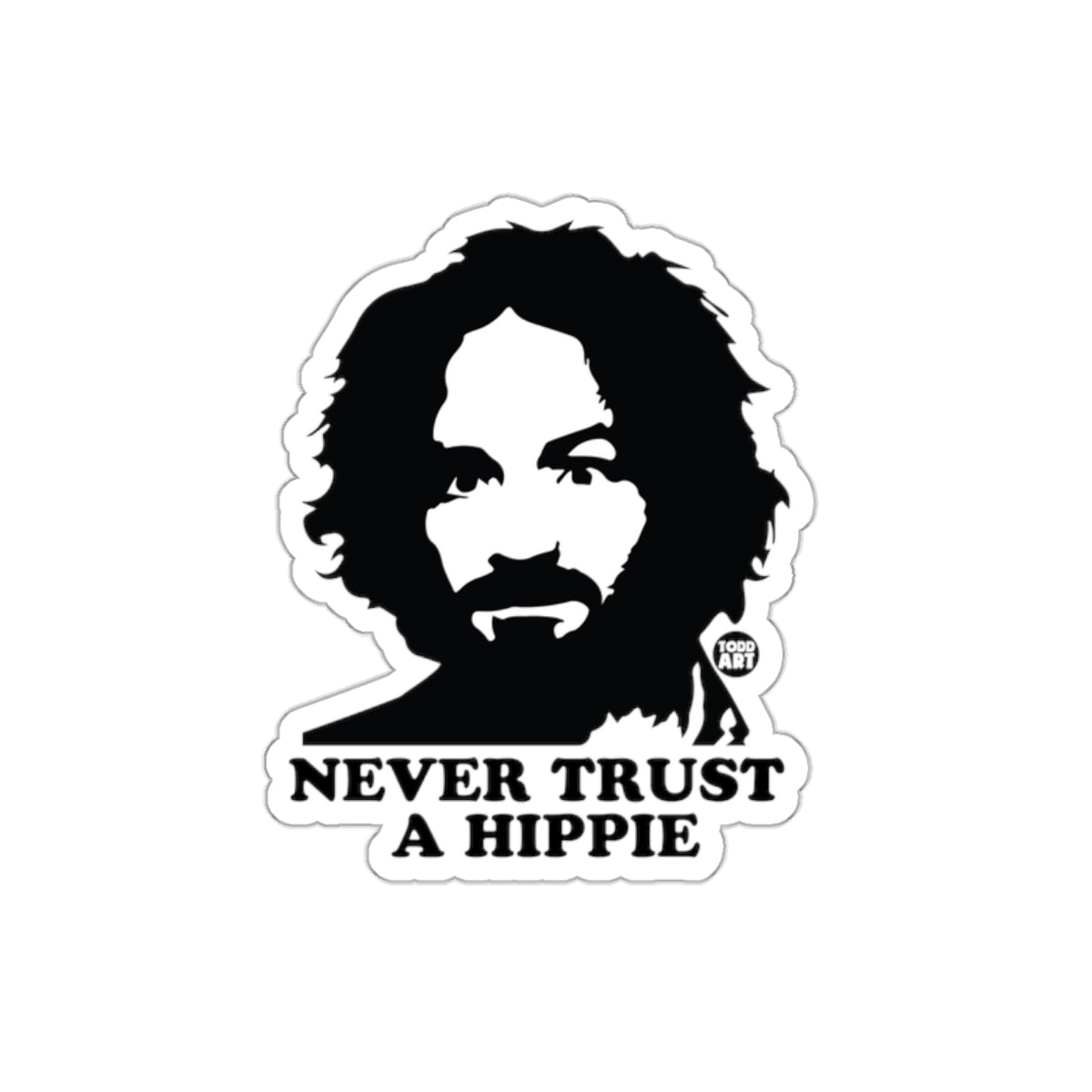 Never Trust a Hippie Image Graphic Art Illustration sticker