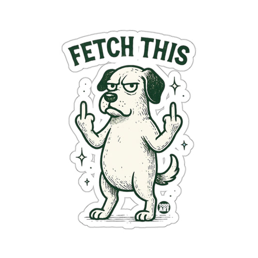 FETCH THIS' grumpy dog rude middle finger gesture 