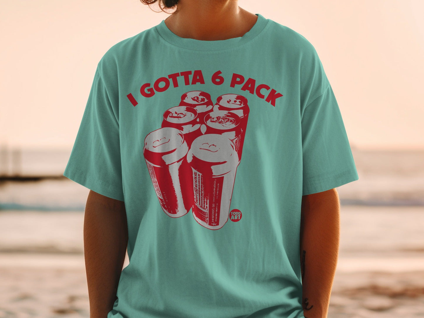 I Gotta 6 Pack Graphic Tee Shirt for Casual Wear
