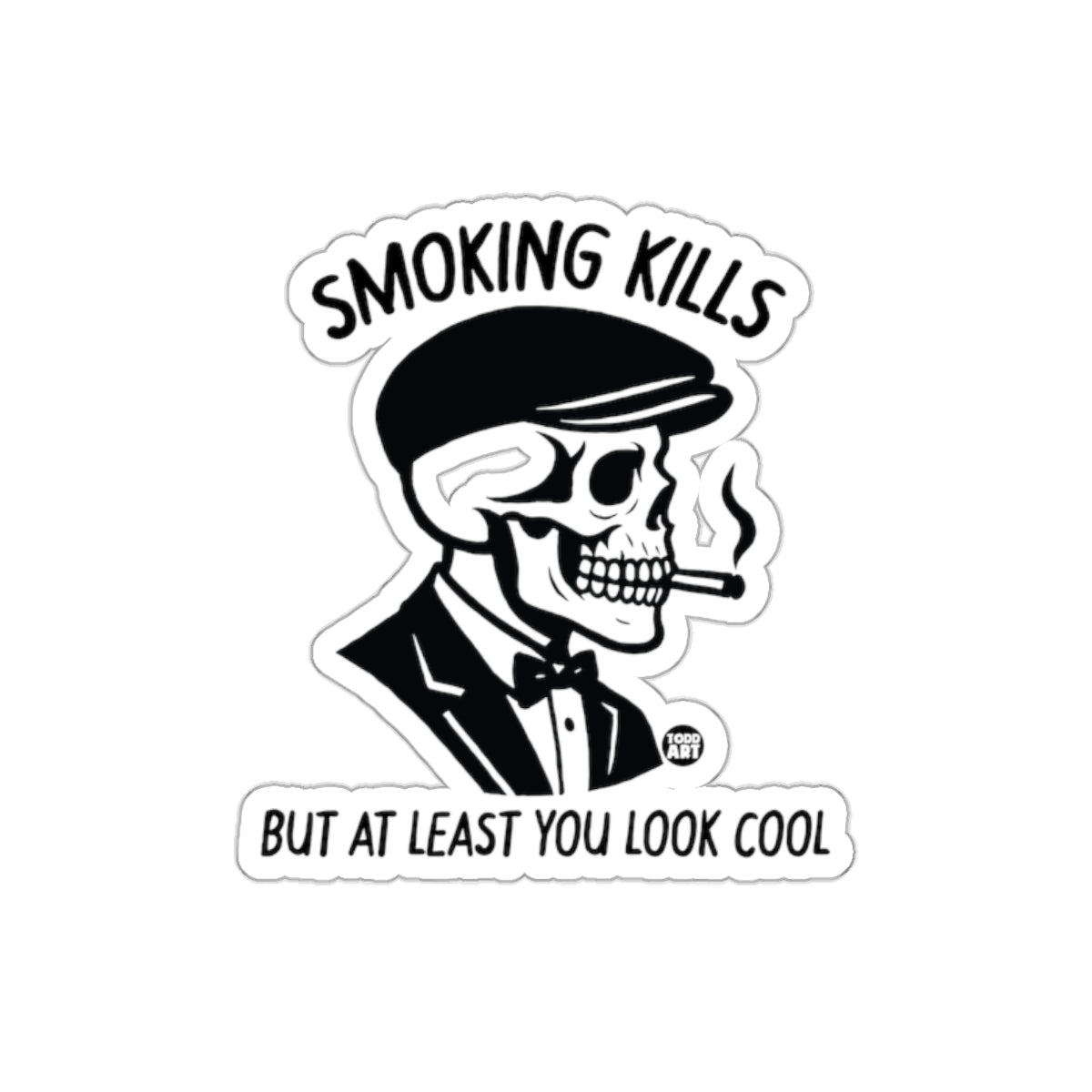 Smoking Kills But At Least You Look Cool Graphic sticker