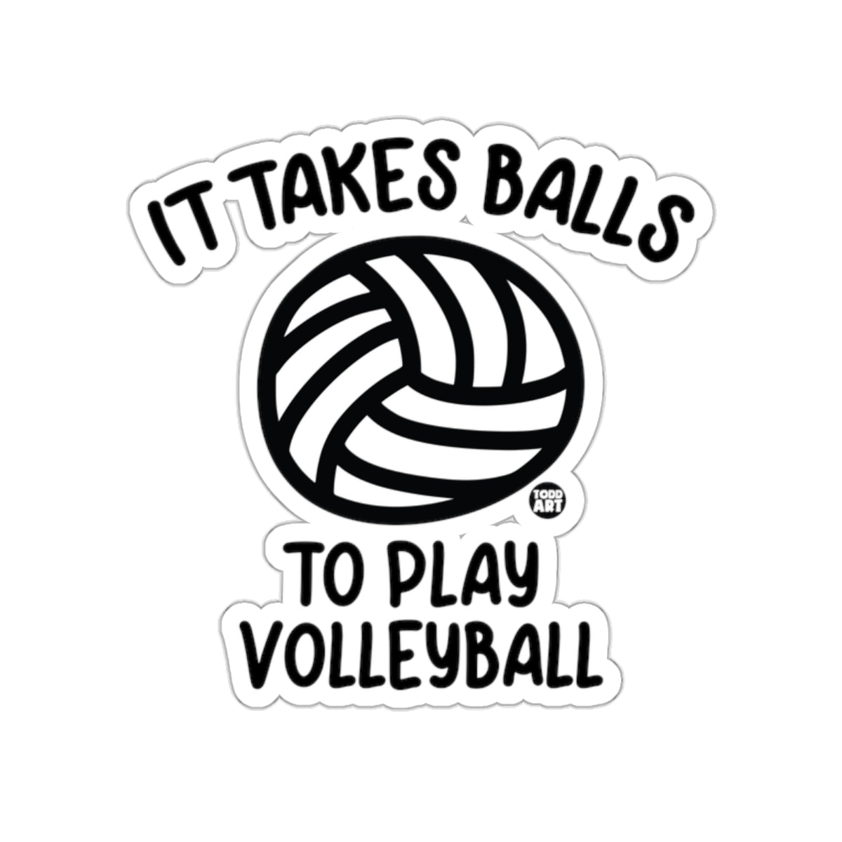It Takes Balls To Play Volleyball Graphic Design sticker