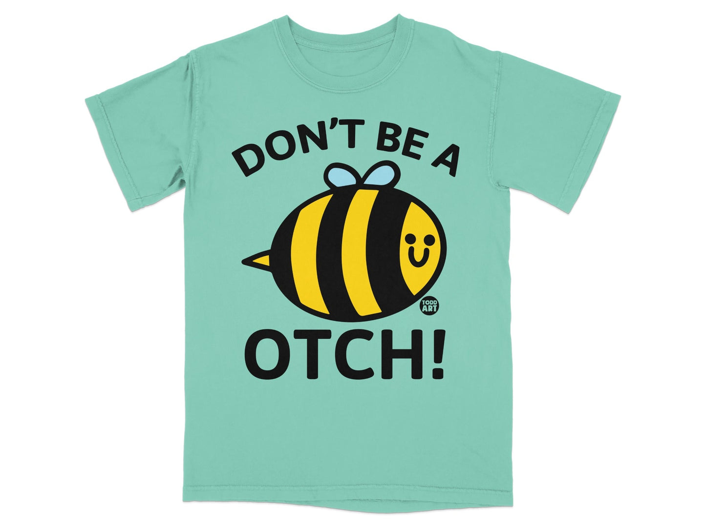 Don't Be A Otch Funny Bee Graphic T-shirt