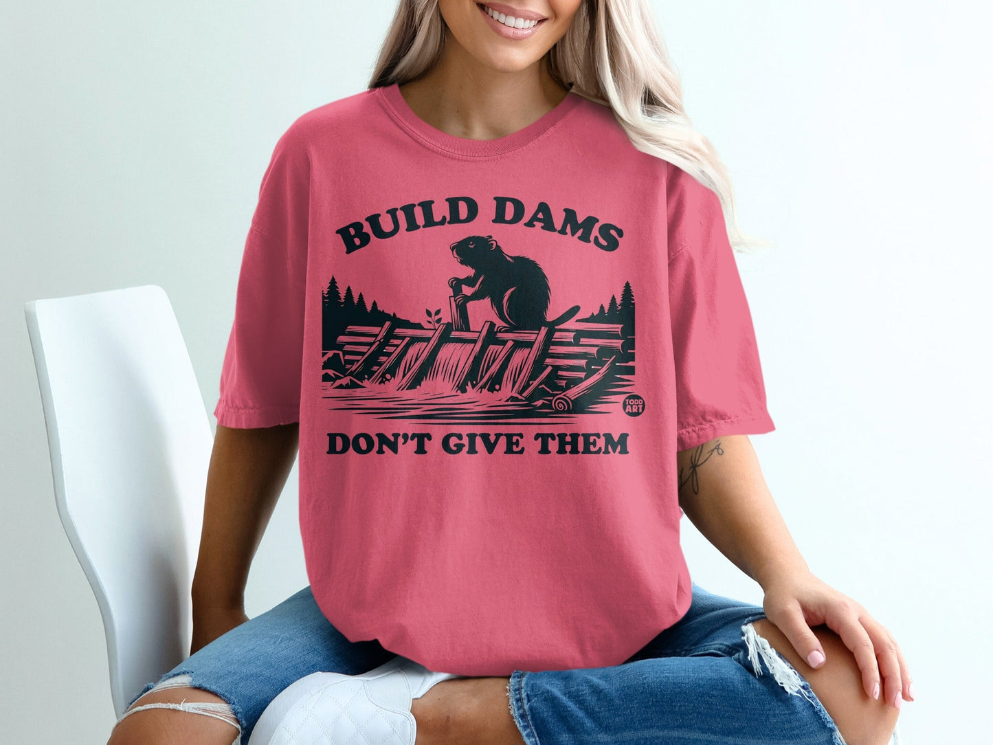 Build Dams Don't Give Them Graphic T-Shirt