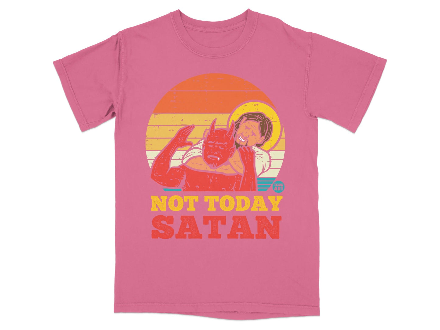 Pink t-shirt with "NOT TODAY SATAN" text and cartoon devil figure.