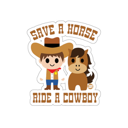 Save A Horse Ride A Cowboy Sticker Product