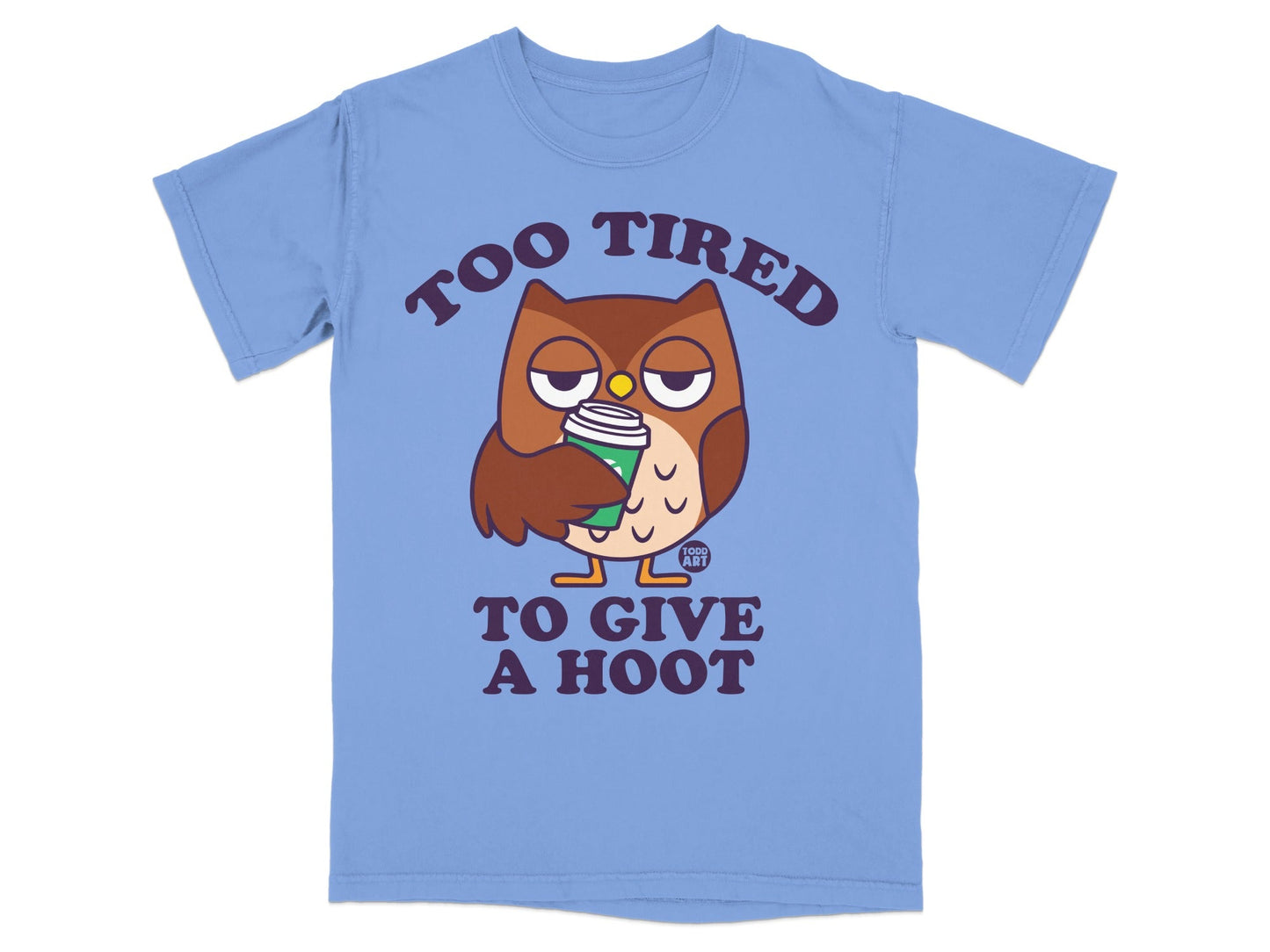Blue t-shirt with cartoon owl holding coffee cup and text "TOO TIRED TO GIVE A HOOT".