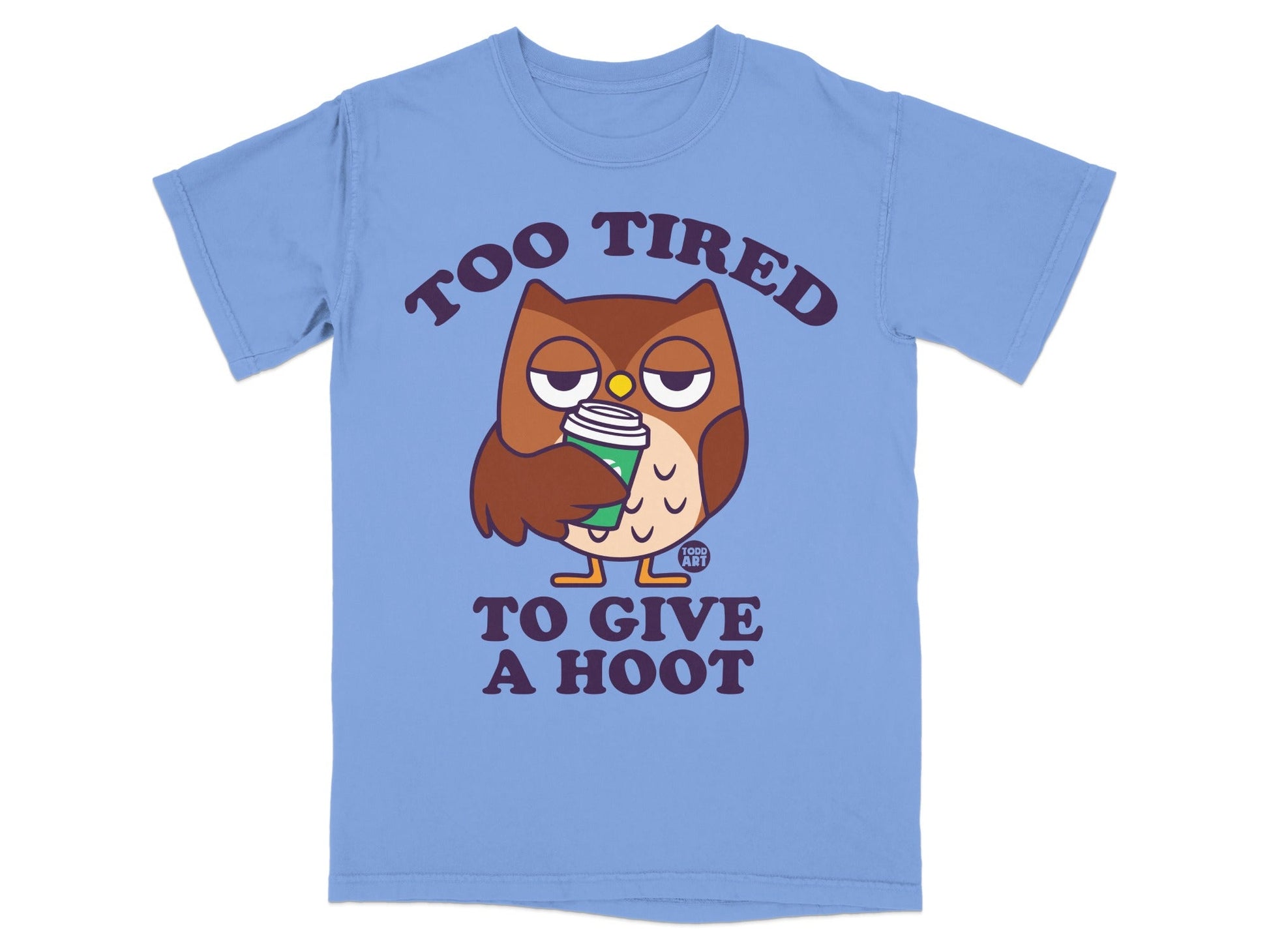 Blue t-shirt with cartoon owl holding coffee cup and text "TOO TIRED TO GIVE A HOOT".