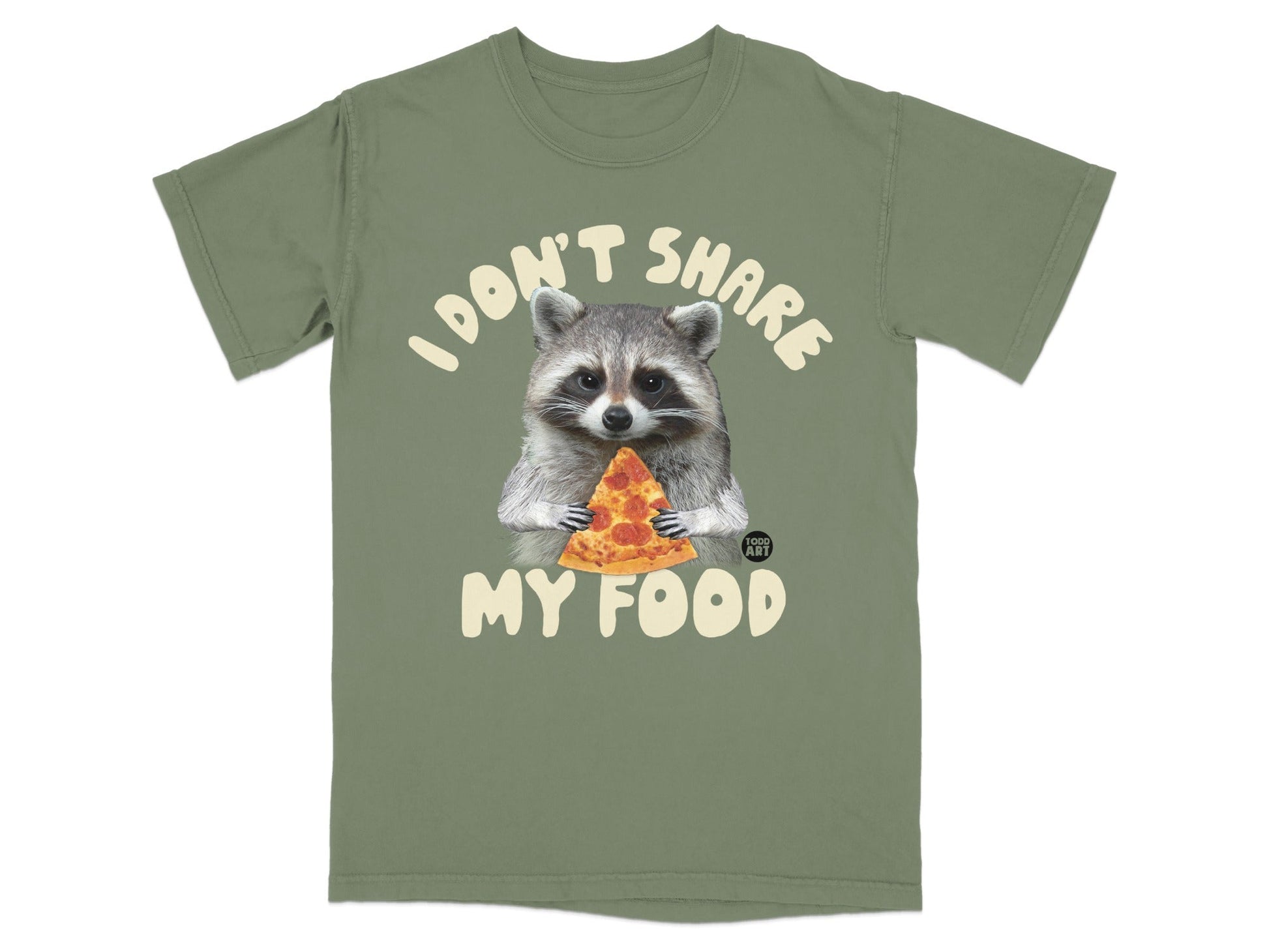Olive green t-shirt with raccoon holding pizza slice and text "I don't share my food."