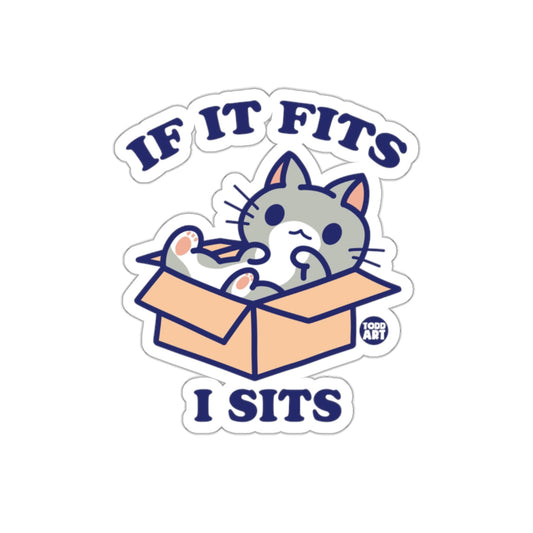 If It Fits I Sits Funny Cat Sticker Cute Design