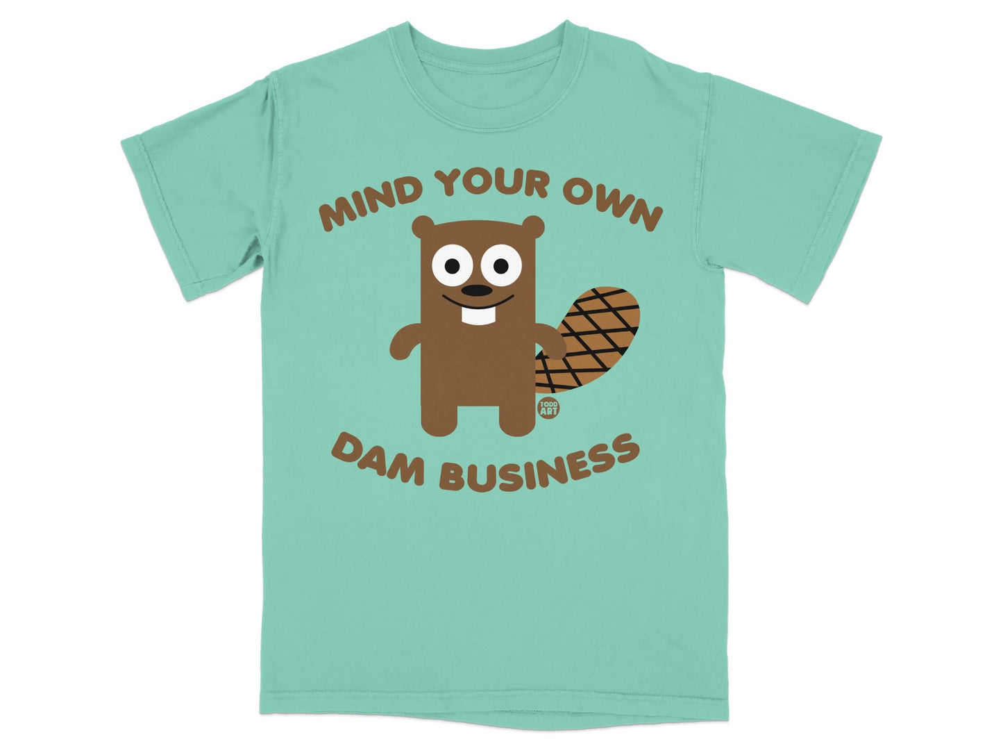 Mind Your Own Dam Business Beaver Graphic T-Shirt