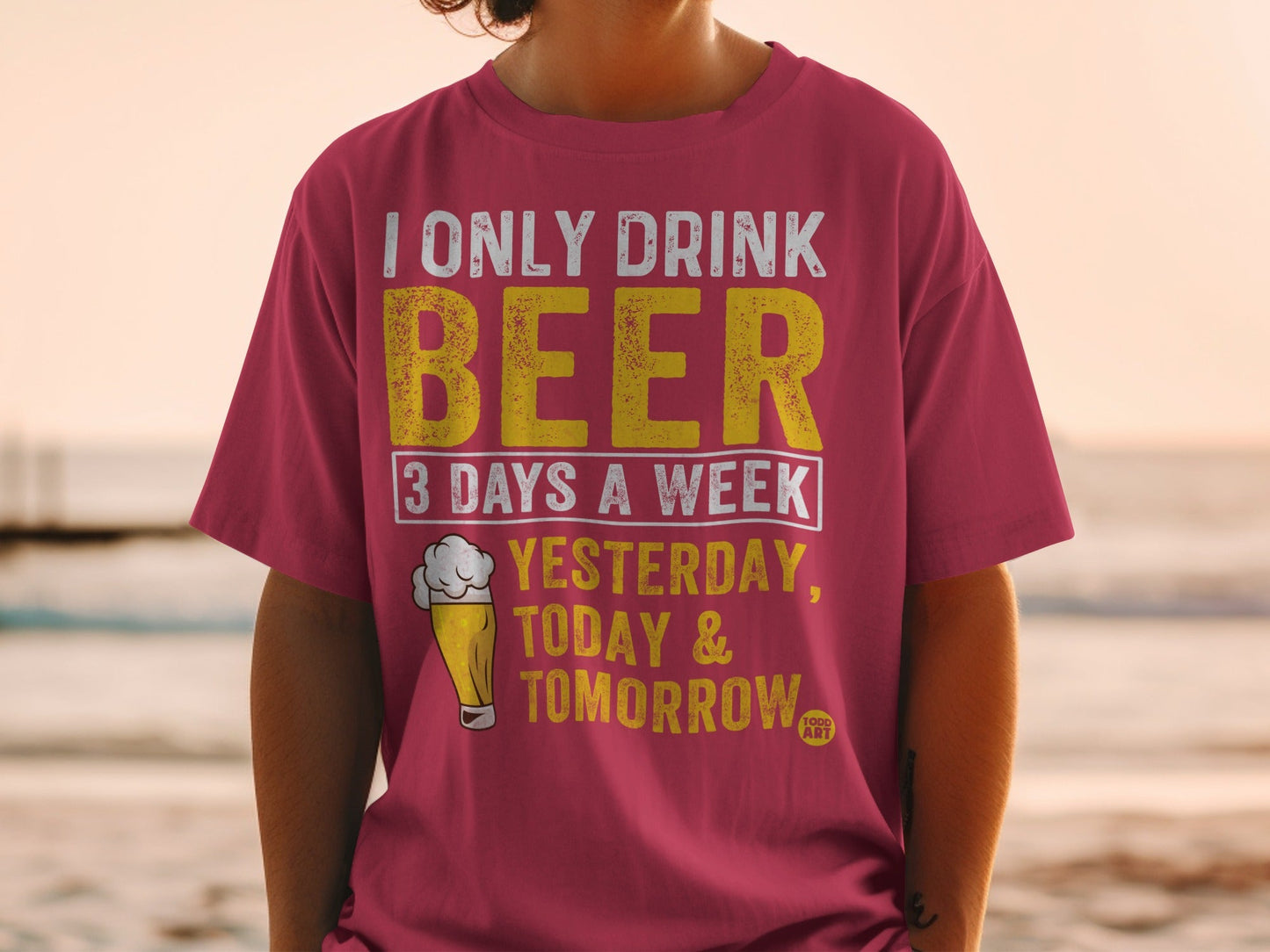 I Only Drink Beer 3 Days a Week Funny Shirt