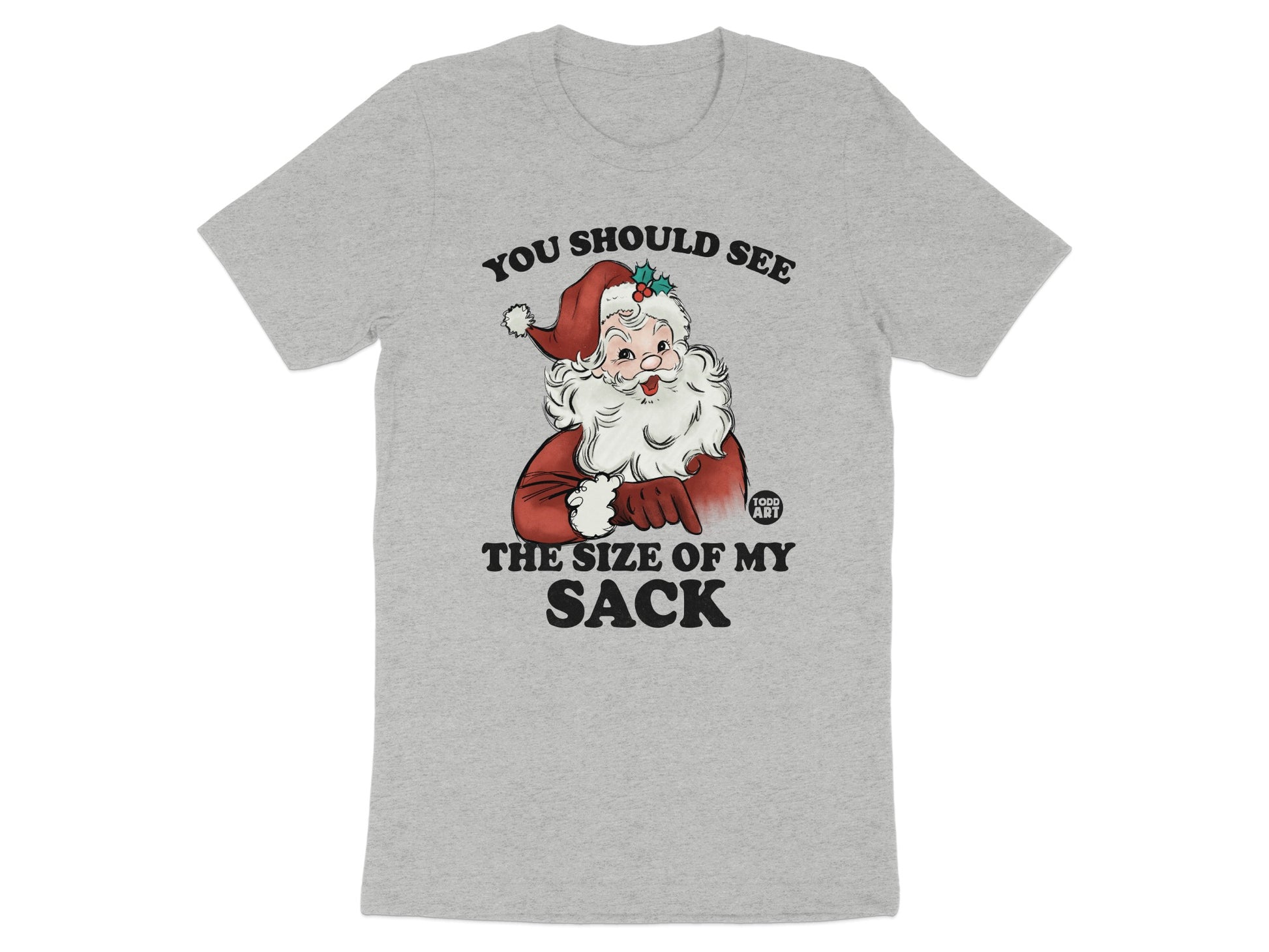 You Should See The Size Of My Sack Santa Shirt