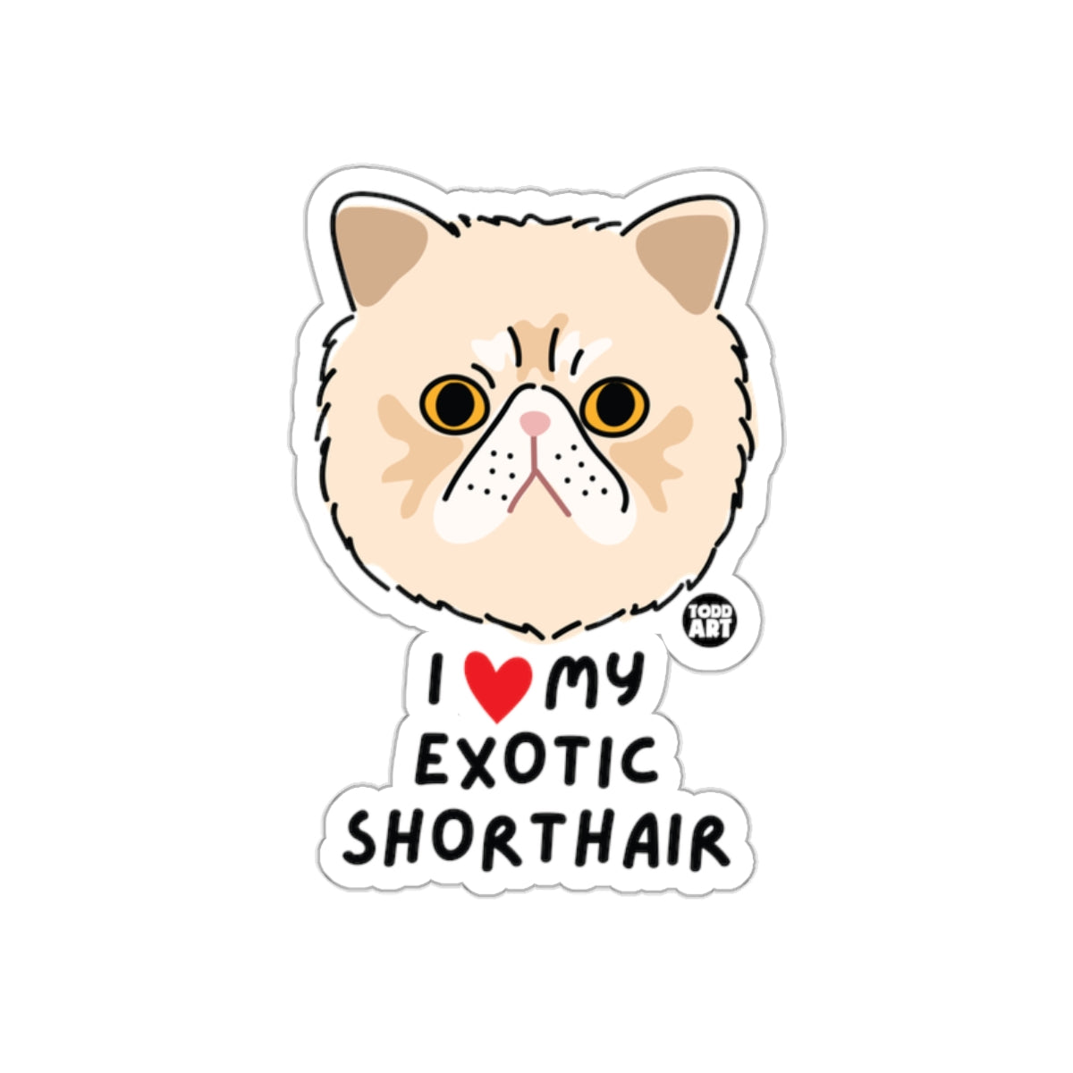I Love My Exotic Shorthair Funny Cat Owner Sticker